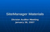 SiteManager Materials Division Auditor Meeting January 26, 2007.