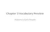 Chapter 3 Vocabulary Preview Alabamas Early People.