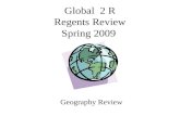 Global 2 R Regents Review Spring 2009 Geography Review.