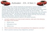 Activator - Ch. 4 Sec 1 Three people enter a Mazda dealership all interested in buying a brand new car. All three initially stop to look at the Mazda.