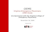 Southeastern Institute of Research 1 OEMS Virginia Emergency Physicians OMD Study (Co-Sponsored with the Virginia College of Emergency Physicians) November.