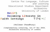 BeLiFS Becoming Literate in Faith Settings Centre for Language, Culture and Learning Educational Studies Department Goldsmiths University of London (Halimun.