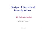 SJS SDI_131 Design of Statistical Investigations Stephen Senn 13 Cohort Studies.