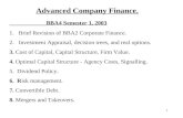 1 Advanced Company Finance. BBA4 Semester 1, 2003 1.Brief Revision of BBA2 Corporate Finance. 2.Investment Appraisal, decision trees, and real options.