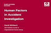 Health and Safety Executive Human Factors in Accident Investigation David Birkbeck HID Onshore Human & Organisational Factors Group.