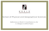 School of Physical and Geographical Sciences Reflections on Keeles Contribution to the C-Change in GEES Project.