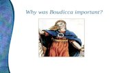 Why was Boudicca important? The Roman Empire The Romans had a huge empire. At this time, England was run by many tribes. Each tribe had its own King.