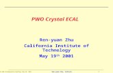US CMS Collaboration Meeting, May 19, 2001 1 Ren-yuan Zhu, Caltech PWO Crystal ECAL Ren-yuan Zhu California Institute of Technology May 19 th 2001.