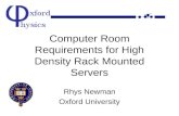 Computer Room Requirements for High Density Rack Mounted Servers Rhys Newman Oxford University.