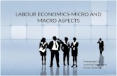 LABOUR ECONOMICS-MICRO AND MACRO ASPECTS