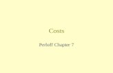 Costs Perloff Chapter 7. Economic cost business (accounting) costs: only explicit costs (out of pocket) economic costs: explicit cost + implicit cost.