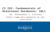 Dr. Alexandra I. Cristea acristea/ CS 252: Fundamentals of Relational Databases: SQL1.