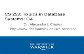 Dr. Alexandra I. Cristea acristea/ CS 253: Topics in Database Systems: C4.