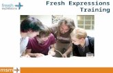 Fresh Expressions Training. Learn about Experience Train for.