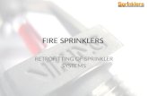 FIRE SPRINKLERS RETROFITTING OF SPRINKLER SYSTEMS
