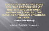 Alireza Dehbozorgi Allameh Tabatabai University. It is well known that individuals perceive the languages and/or varieties which exist in their environment.