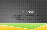 HB 1358 Oil & Gas Production Tax Distribution Office of State Treasurer.