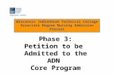 Wisconsin Indianhead Technical College Associate Degree Nursing Admission Process Phase 3: Petition to be Admitted to the ADN Core Program.