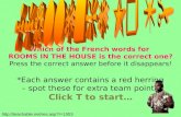 Which of the French words for ROOMS IN THE HOUSE is the correct one? Press the correct answer before it disappears! *Each answer contains a red herring.