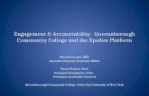Engagement & Accountability: Queensborough Community College and the Epsilen Platform Michele Cuomo, MFA Associate Dean for Academic Affairs Victor Fichera,