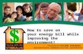 How to save on your energy bill while improving the environment! Presented by COYLEAN SCHLOEGEL WASHINGTON ST. TAMMANY ELECTRIC, COOPERATIVE.