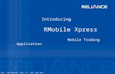 Introducing RMobile Xpress Mobile Trading Application RSL / PMG Broking / Ver. 3.1 / 08 th June 2012.