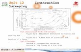 Unit 12 Construction Surveying Part Illustrated Words and Concepts Figure 12-1 Elevations Determined by Transit and Leveling Rod Figure 12-2 A Plot Plan.