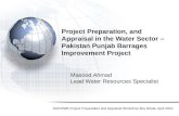 Masood Ahmad Lead Water Resources Specialist ADFD/WB Project Preparation and Appraisal Workshop Abu Dhabi, April 2010 Project Preparation, and Appraisal.