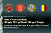 SDZ Construction: Single Firing Point, Single Target Inter-service Resident Range Safety Course (Intermediate)