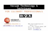 PACKAGING MACHINES & SYSTEMS Vacuum Technology & Techniques FOR CULINARY PROFESSIONALS MGK Electromechanical Works LLC P.O. Box 113558 Dubai UAE Phone: