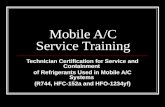 Mobile A/C Service Training Technician Certification for Service and Containment of Refrigerants Used in Mobile A/C Systems (R744, HFC-152a and HFO-1234yf)