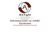 Introduction to HVAC Systems Presented by AirTight University.