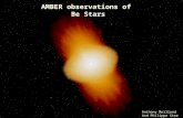 AMBER observations of Be Stars Anthony Meilland And Philippe Stee.