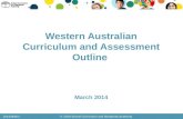 Western Australian Curriculum and Assessment Outline March 2014 2014/3845v3 © 2014 School Curriculum and Standards Authority.