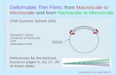 Deformable Thin Films: from Macroscale to Microscale and from Nanoscale to Microscale Richard D. James University of Minnesota USA james@umn.edu CNA Summer.