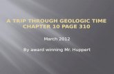 March 2012 By award winning Mr. Huppert. 1. What is a fossil? A fossil is the preserved remains or traces of living things Provides evidence of how life.
