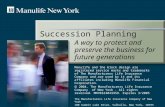 Succession Planning Manulife and the block design are registered service marks and trademarks of The Manufacturers Life Insurance Company and are used.