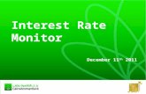 Interest Rate Monitor December 11 th 2011. 2 Top International News Map Source: Google Chinese export and import growth both decelerated in November,