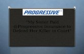 My Sister Paid @Progressive Insurance to Defend Her Killer in Court.