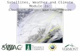 Satellites, Weather and Climate Module 2a: Cloud formation & physical processes SSEC – MODIS Today.