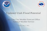 Updated Utah Flood Potential Salt Lake City Weather Forecast Office National Weather Service Tuesday, May 3, 2011.