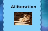 Alliteration. What is Alliteration? Alliteration is the repetition of initial consonant sound in two or more neighboring words or syllables. Also known.