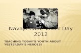 Navajo Code Talker Day 2012. NAVAJO CODE TALKER ASSOCIATIONAND THE YOUNG MARINES.