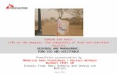Famine and Feast Life on the margins: the inequality of food and nutrition security RESPONSE AND MANAGEMENT: FOOD AID AND ASSISTANCE PowerPoint presentation.