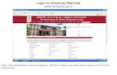 Login to University Web Site   Open Internet Browser (Internet Explorer / Mozila Firefox) and enter .