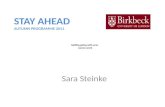 Getting going with your course work Sara Steinke STAY AHEAD AUTUMN PROGRAMME 2011.
