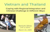 Vietnam and Thailand Coping with Regional Integration and Chinese Challenge in Different Ways Kenichi Ohno (VDF & GRIPS) March 24, 2005.