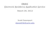ERAS Electronic Residency Application Service Scott Davenport daven016@umn.edu March 29, 2013.