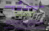 The Hansen Hall Renovation project is proudly brought to you by: UWSP Residential Living Staff & Students, UWSP Facilities Services, University of Wisconsin.