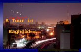 A Tour in Baghdad السياحة في بغداد. i Baghdadi Museum.